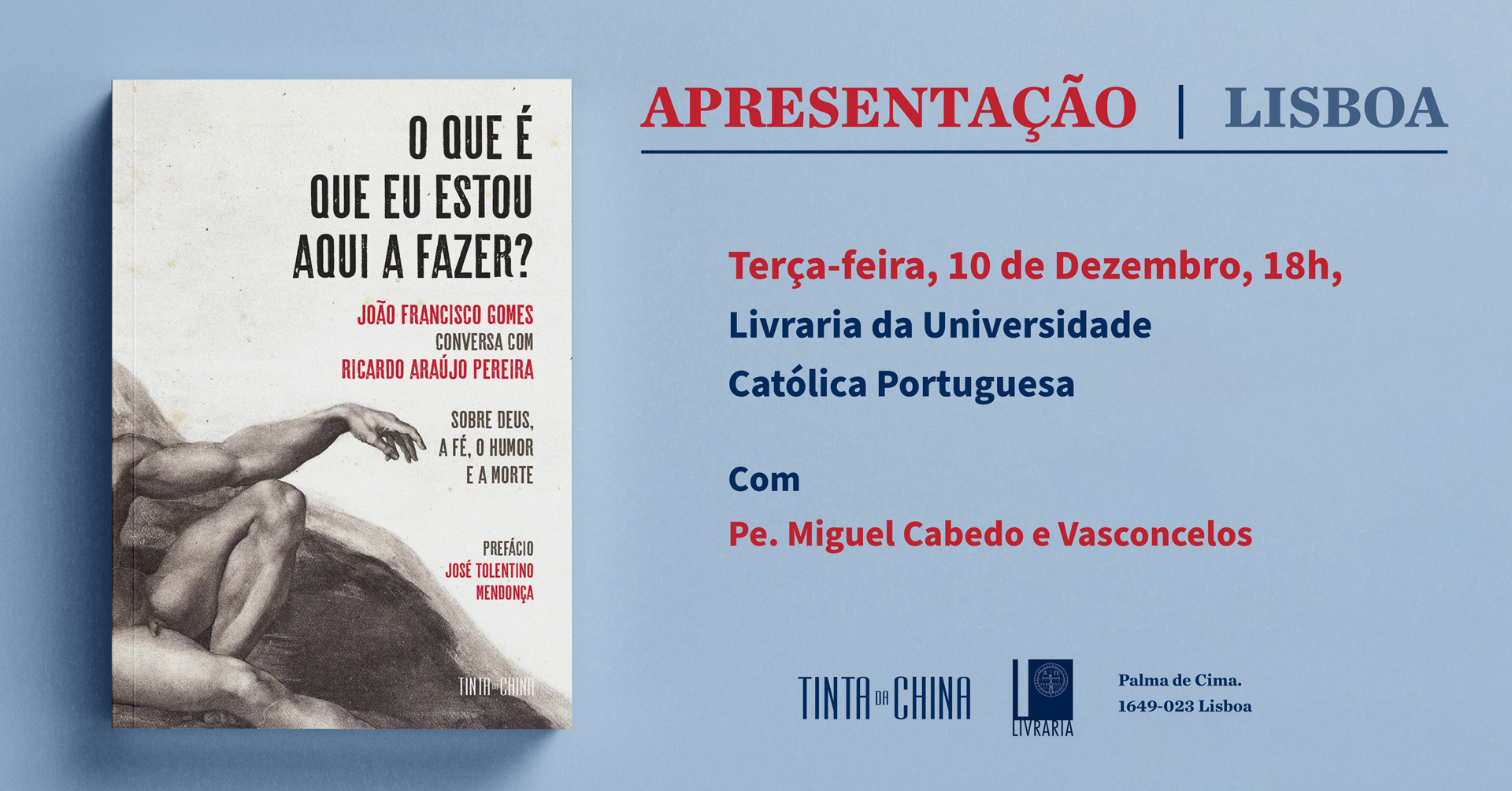 Apresentação de «O que é que eu estou aqui a fazer?», em Lisboa