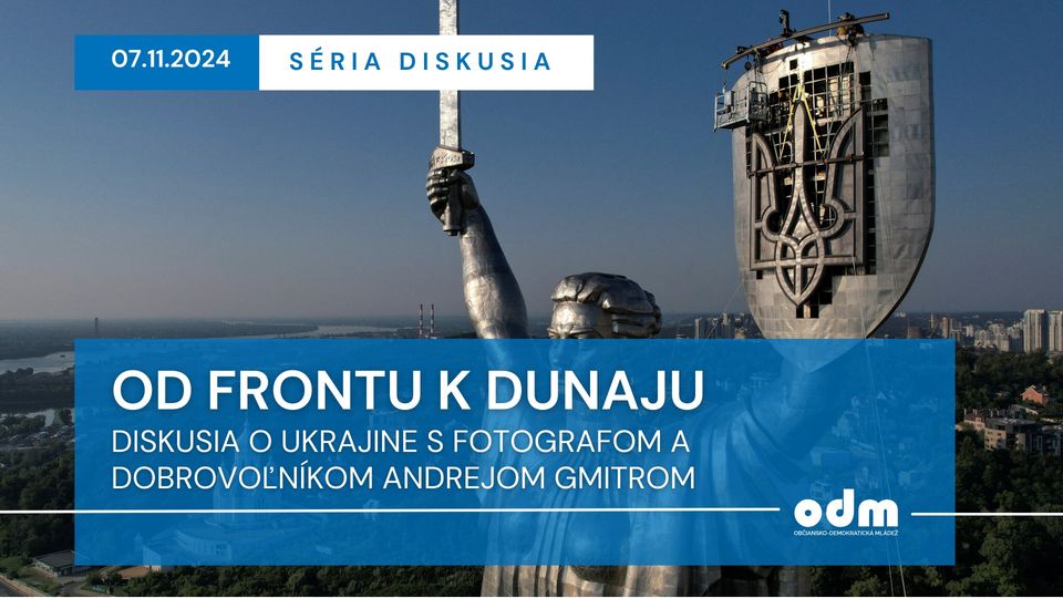 Od frontu k Dunaju – Diskusia o Ukrajine. S fotografom a dobrovoľníkom Andrejom Gmitrom.