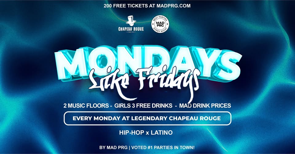 MONDAYS LIKE FRIDAYS ▲ GIRLS 3 FREE DRINKS