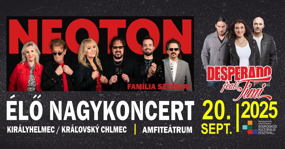 NEOTON Nagykoncert - Bodrogközi Kulturális Fesztivál - Királyhelmec
