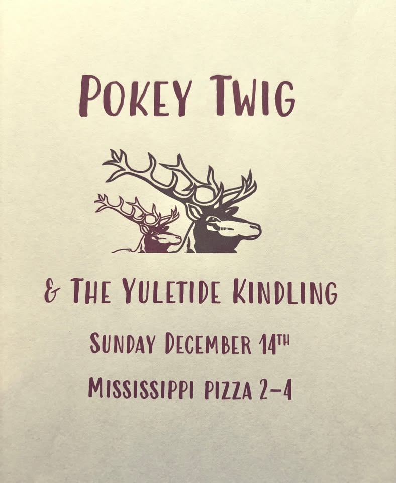 2025 Pokey Twig & the Yuletide Kindling Jubilee!