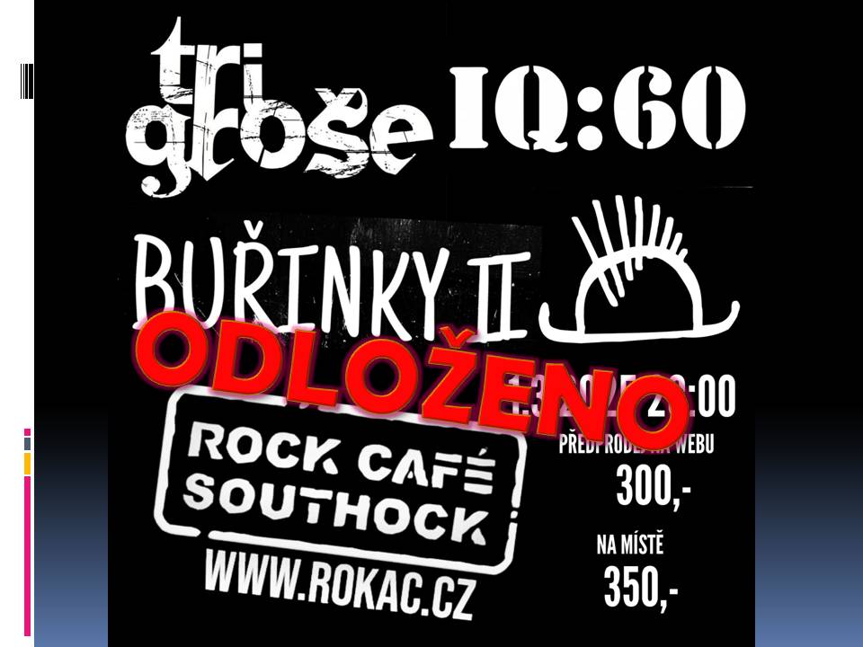 BUŘINKY II - IQ:60 - TRI GROŠE