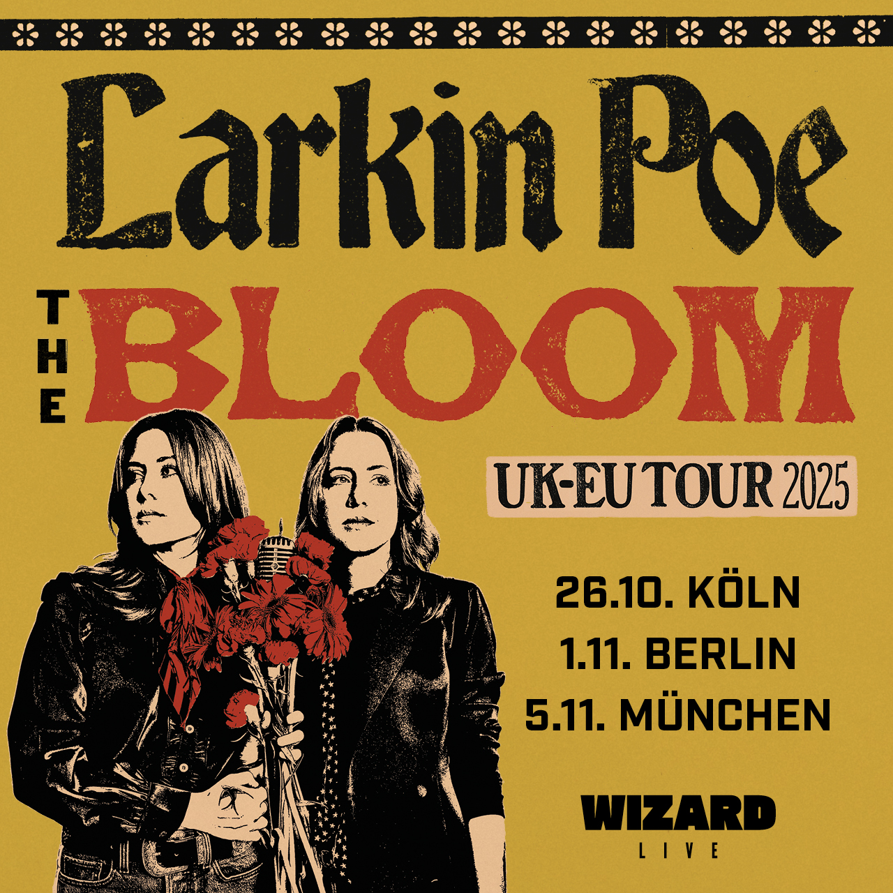 Larkin Poe - The Bloom Tour / Berlin with special guest Son Little