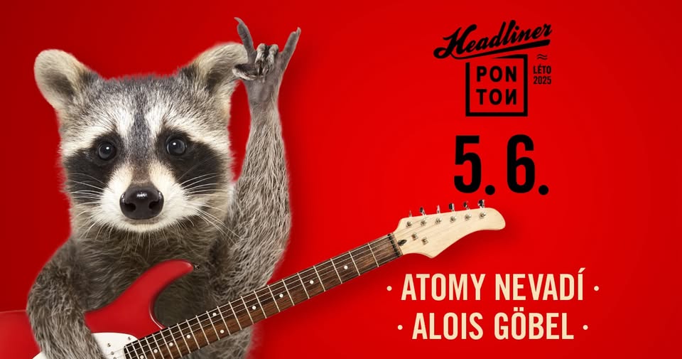Headliner Ponton #1 / Atomy nevadí / Alois Göbel