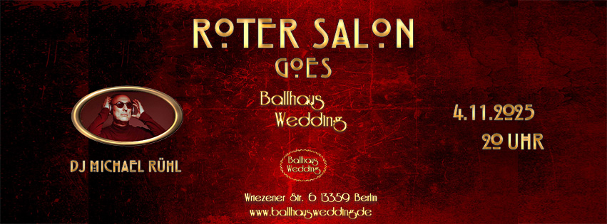 Roter Salon goes Ballhaus Wedding