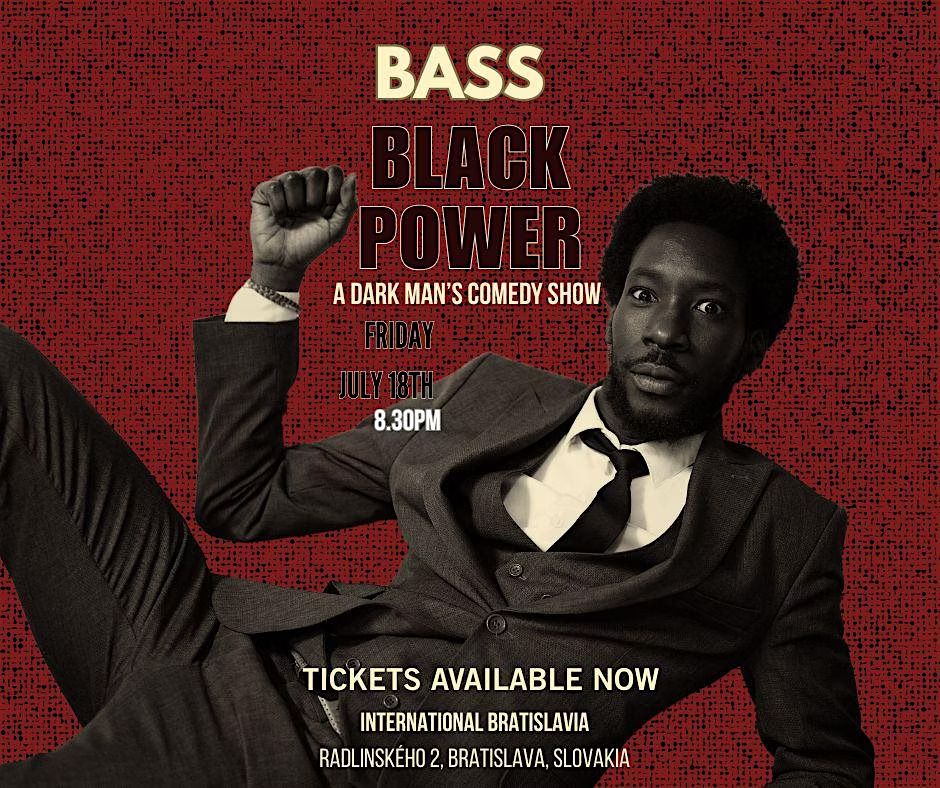 One Man Stand up Comedy Show - Bass in "Black Power" (ENG)