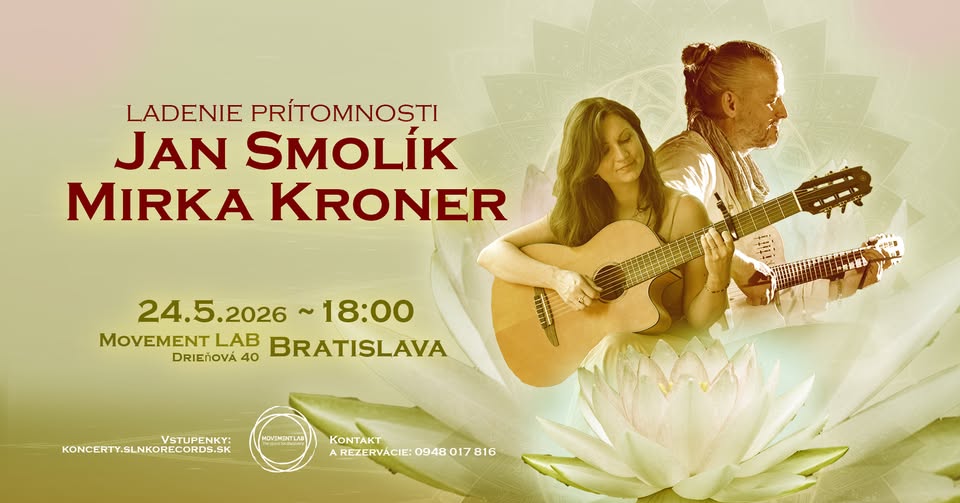 Jan Smolík a Mirka Kroner: Ladenie prítomnosti *Bratislava