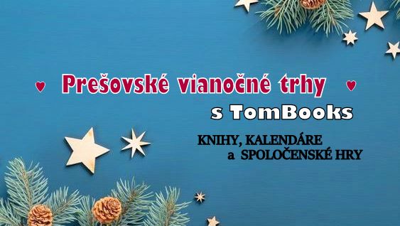 Prešovské vianočné trhy s TomBooks