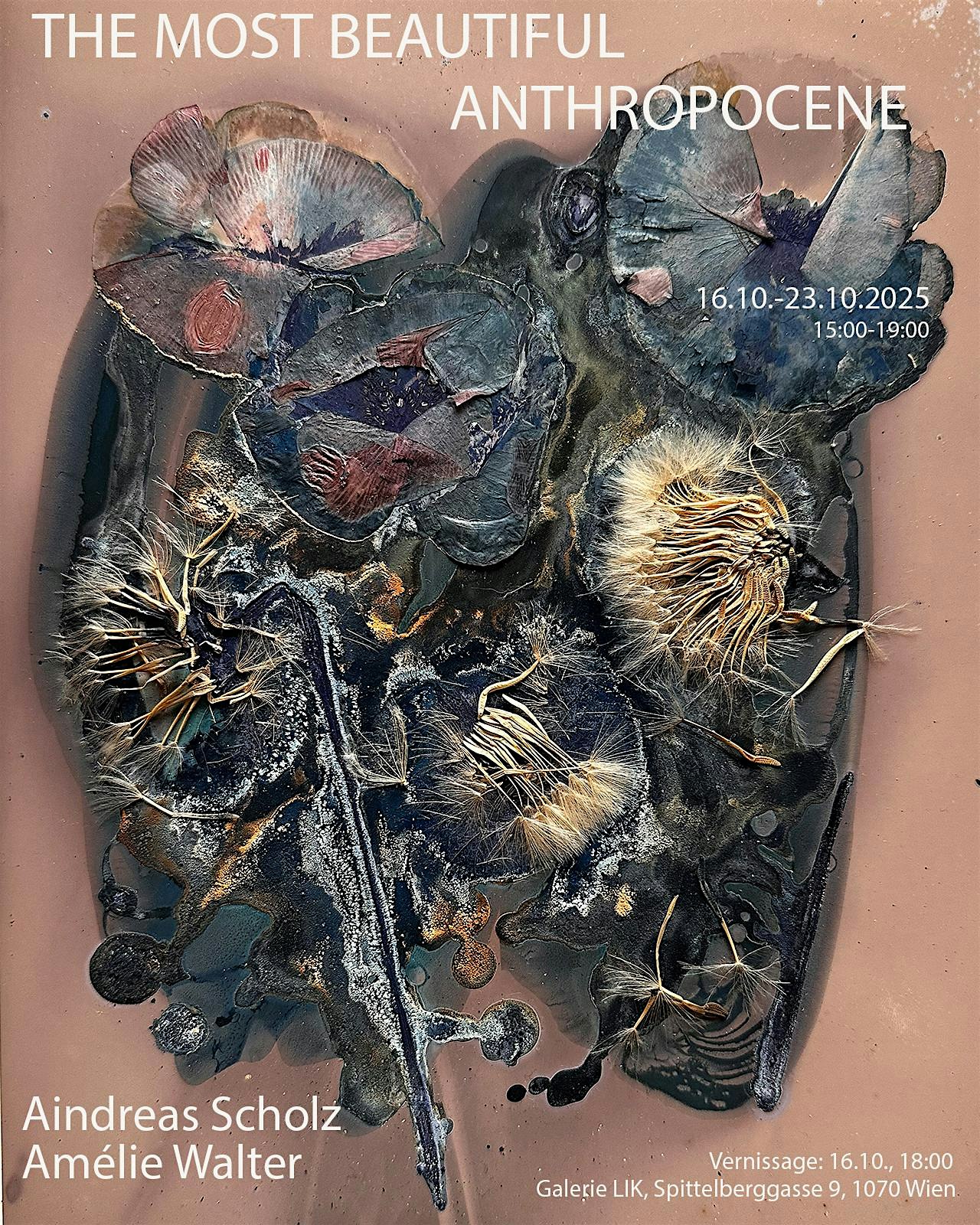 The Most Beautiful Anthropocene - Aindreas Scholz, Amélie Walter