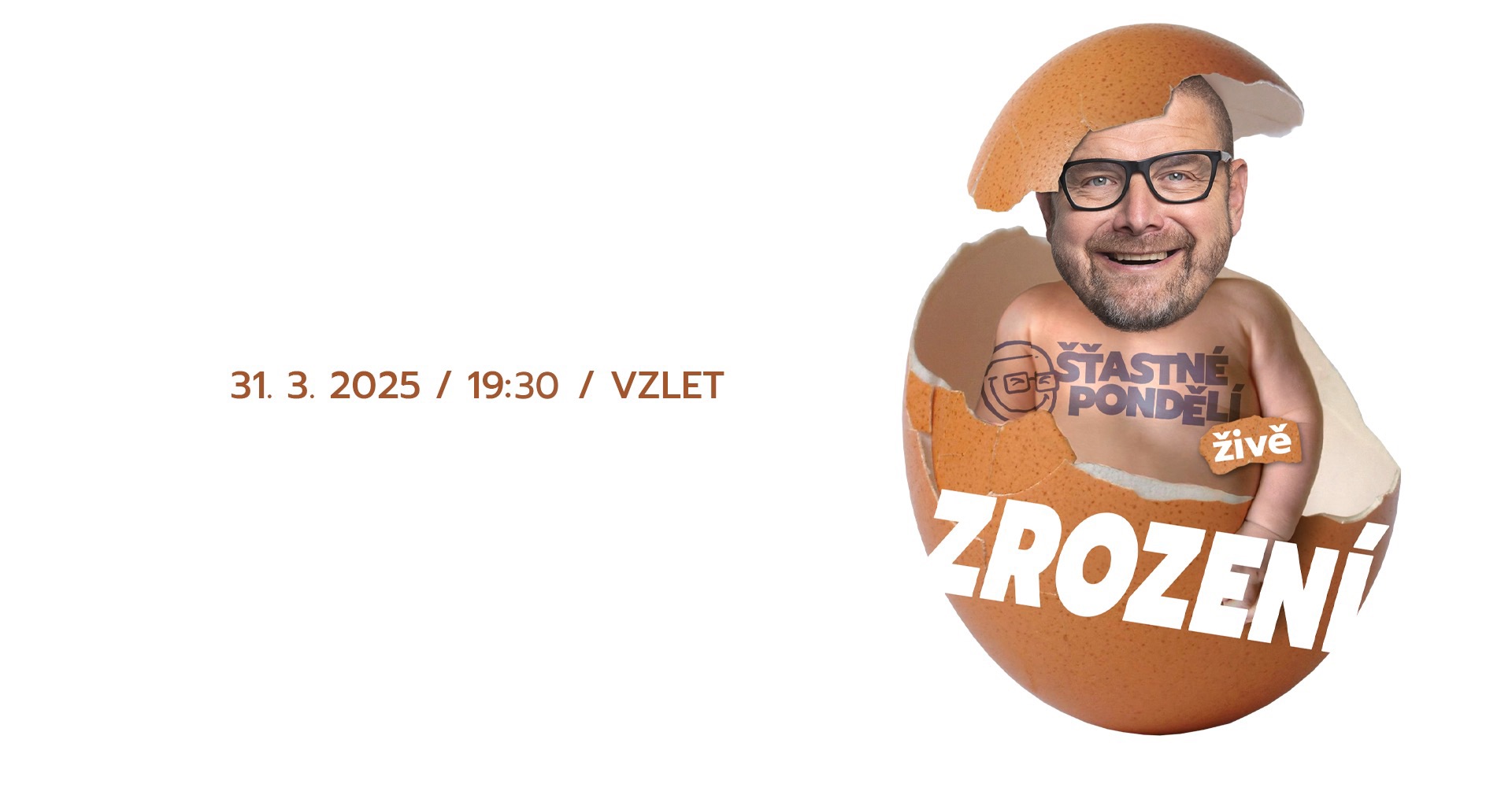 Šťastné pondělí ŽIVĚ: Zrození