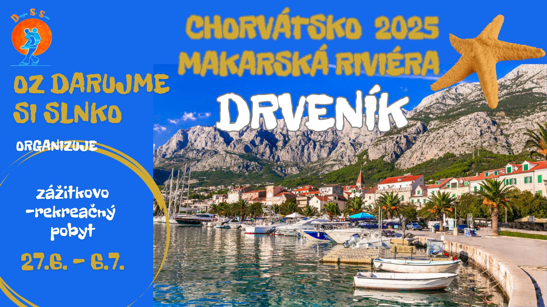 Zážitkovo-rekreačný pobyt - Chorvátsko 2025 - Makarská riviéra - DRVENÍK