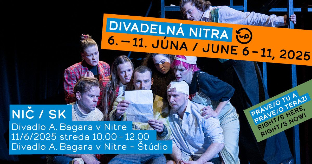 Nič / NOTHING - Medzinárodný festival Divadelná Nitra 2025