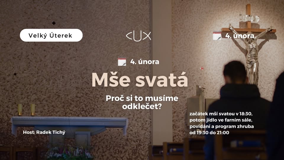 Velký Úterek: Mše svatá (Proč si to musíme odklečet?)