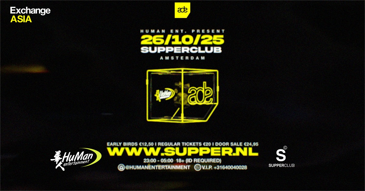 HuMan X ADE @Asian - SupperClub 2025