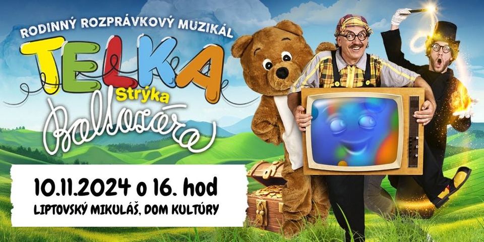 Telka Strýka Baltazára - Rodinný rozprávkový muzikál