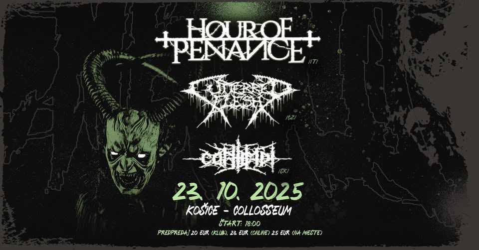 HOUR OF PENANCE [IT], CUTTERRED FLESH [CZ] CONTEMPT [SK] COLLOSSEUM KOŠICE 23.10.2025