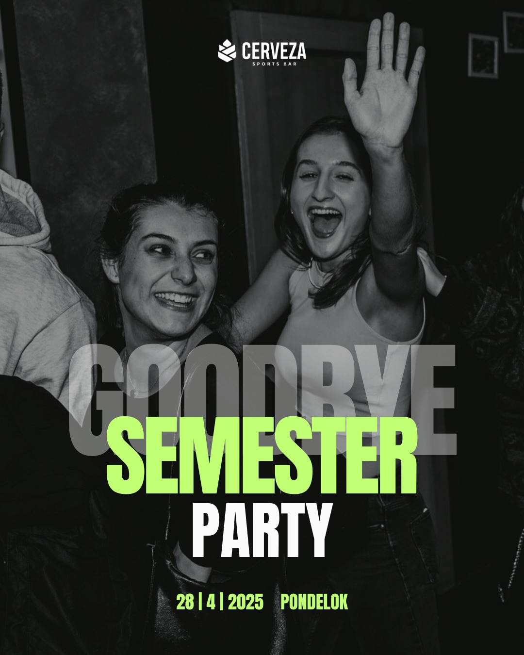 GOODBYE SEMESTER PARTY