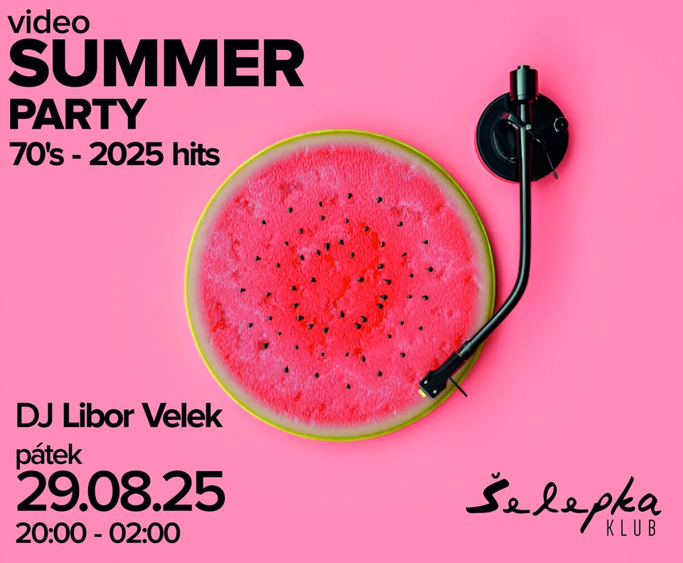 video SUMMER PARTY 70’s - 2025 hits / DJ Libor Velek / Šelepka klub - Brno