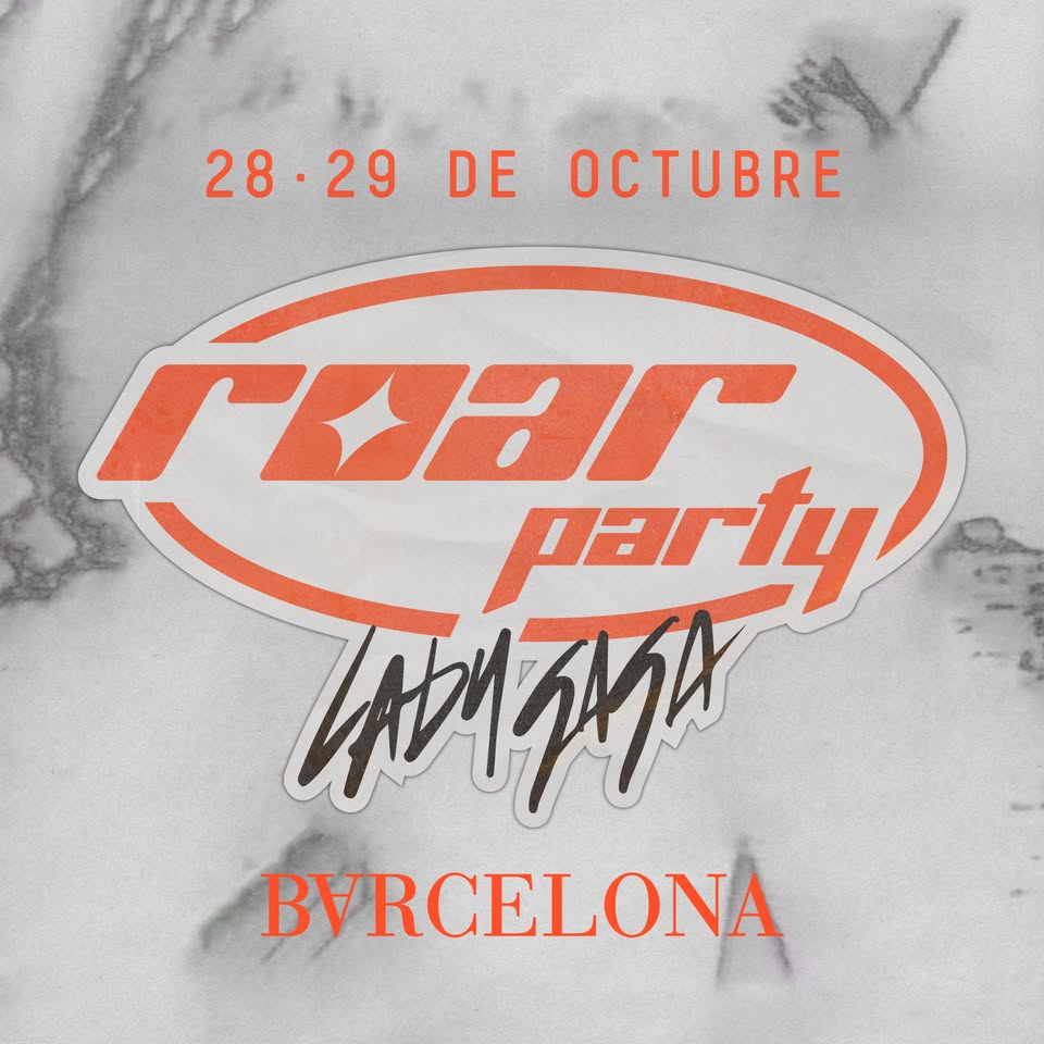 ROAR Party Barcelona - After Party Lady Gaga - 28 · 29 OCT