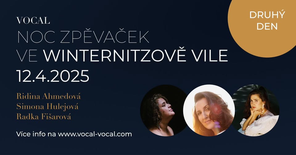 VOCAL - NOC ZPĚVAČEK ve WINTERNITZOVĚ VILE