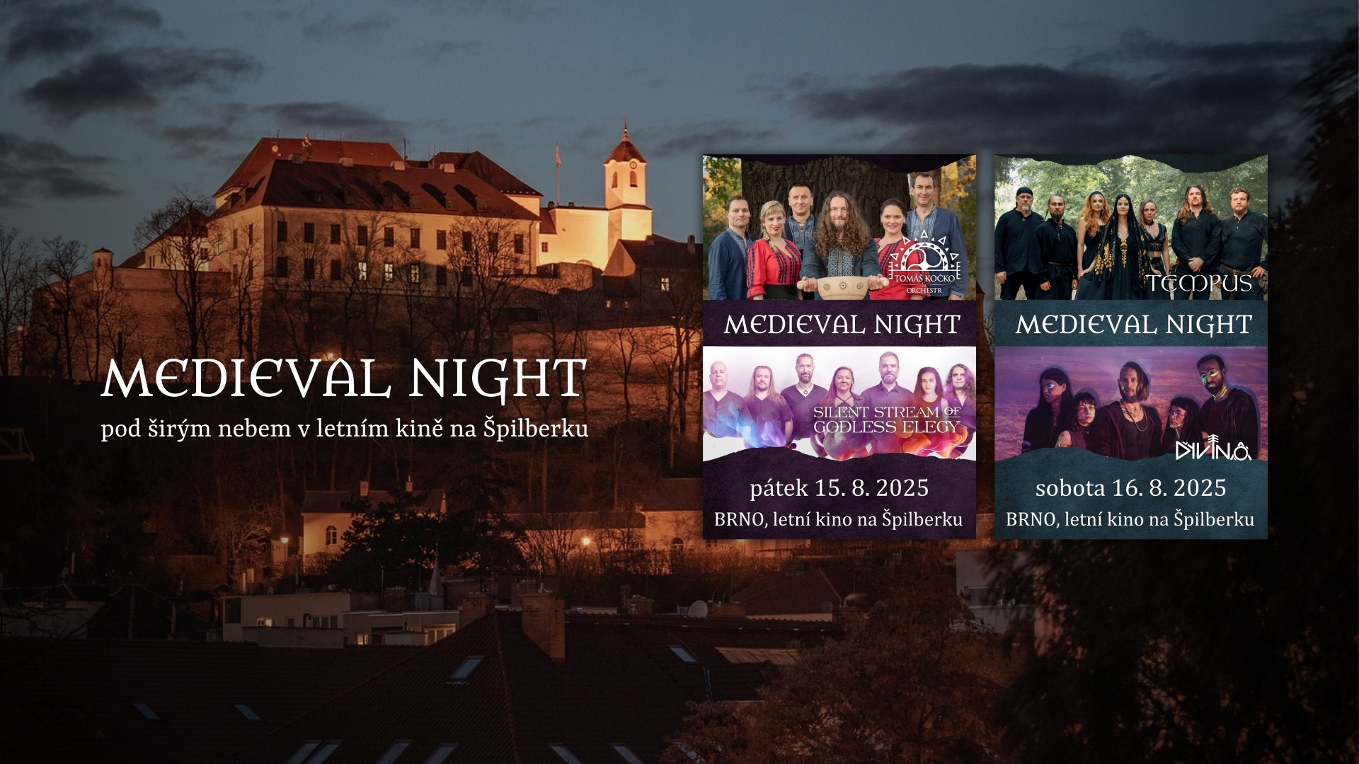 MEDIEVAL NIGHT pod širým nebem