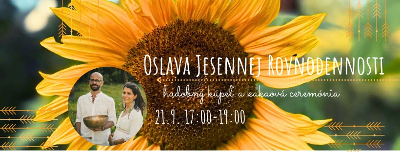 Oslava jesennej rovnodennosti s kakaom a cestou zvukom