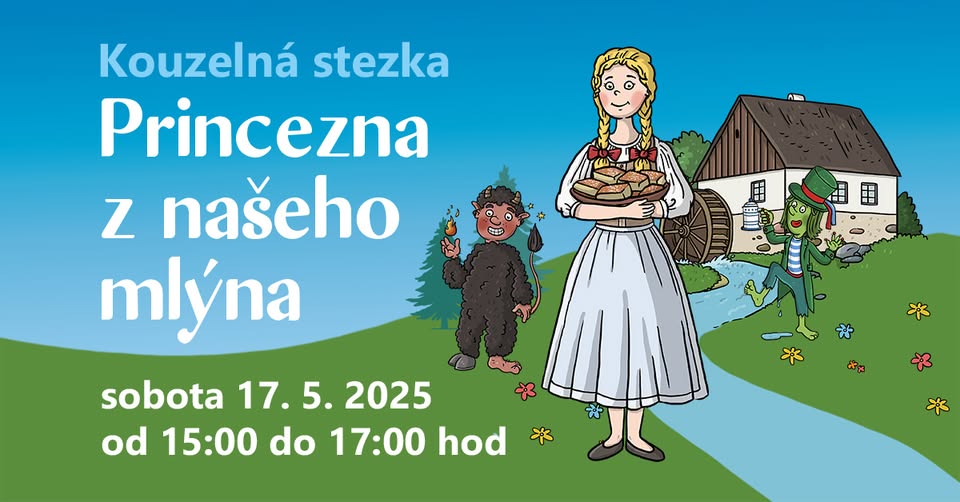 Kouzelná stezka - Princezna z našeho mlýna