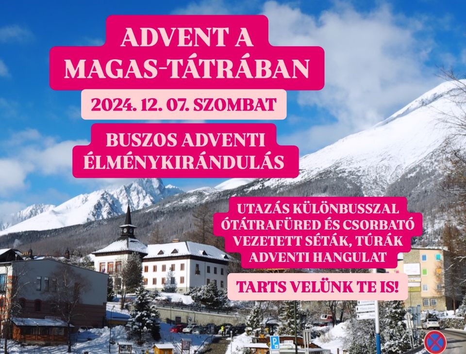 ADVENT A MAGAS-TÁTRÁBAN - adventi buszos élménykirándulás a Magas-Tátrában