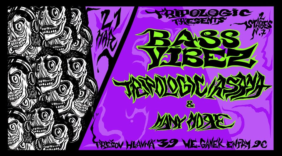BASS VIBEZ in we_Ganek Prešov | 2 Stages n.7 | 21.3.