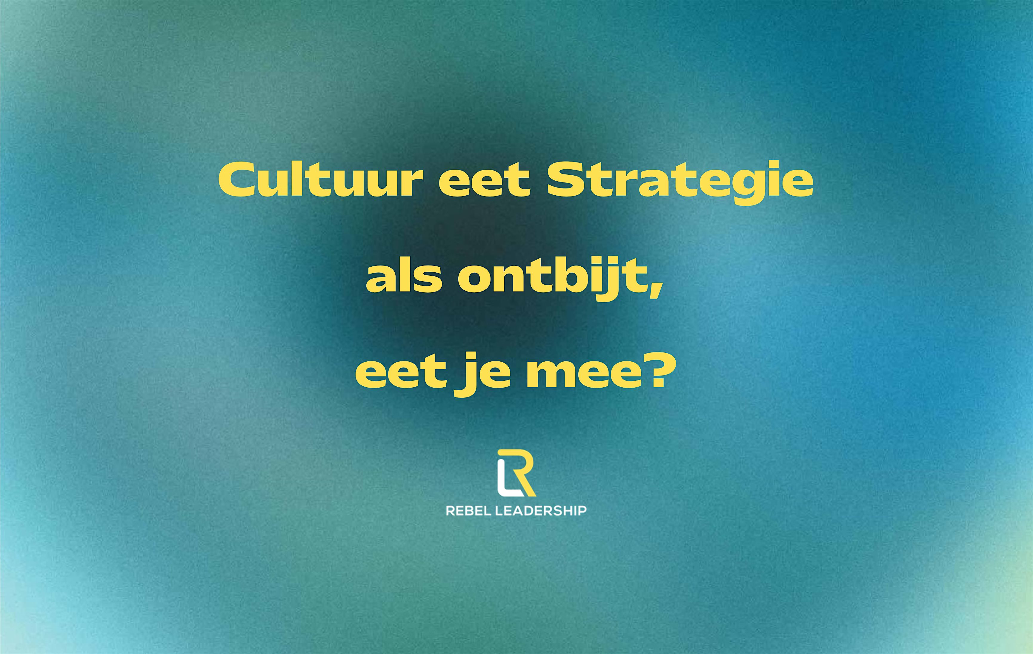 REBEL - Ontbijtsessie 'Jouw plek als People/HR verantwoordelijke'