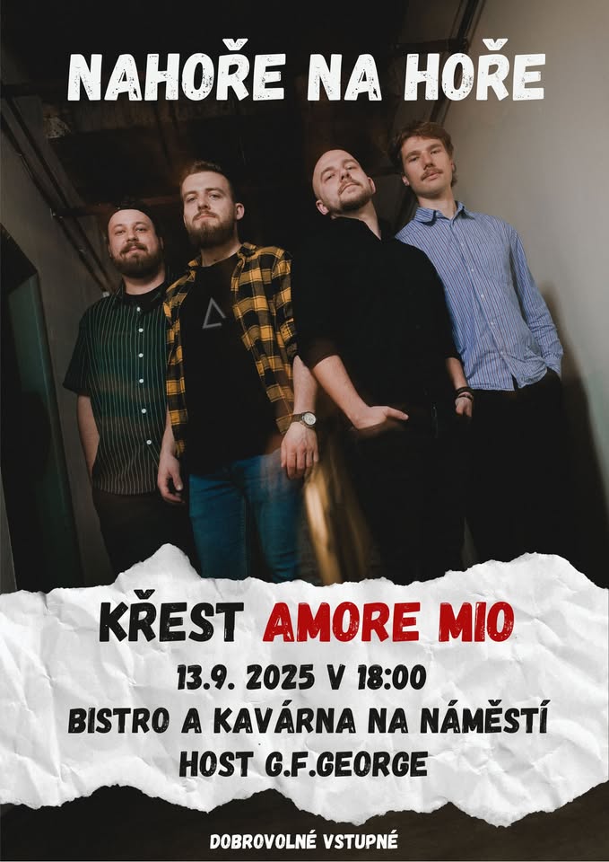 Křest singlu kapely NAHOŘE NA HOŘE - AMORE MIO + host G.F.Geogre