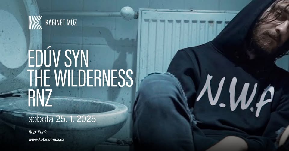 THE WILDERNESS + EDÚV SYN + RNZ | Kabinet MÚZ