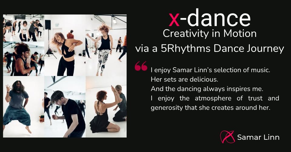 x-dance | Creativity in Motion via a 5Rhythms Dance Journey