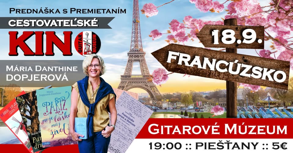 CESTOVATEĽSKÉ KINO :: FRANCÚZSKO s Máriou Danthine Dopjerovou