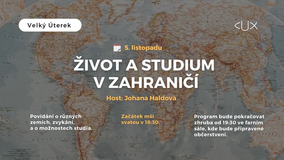 Velký Úterek: Život a studium v zahraničí