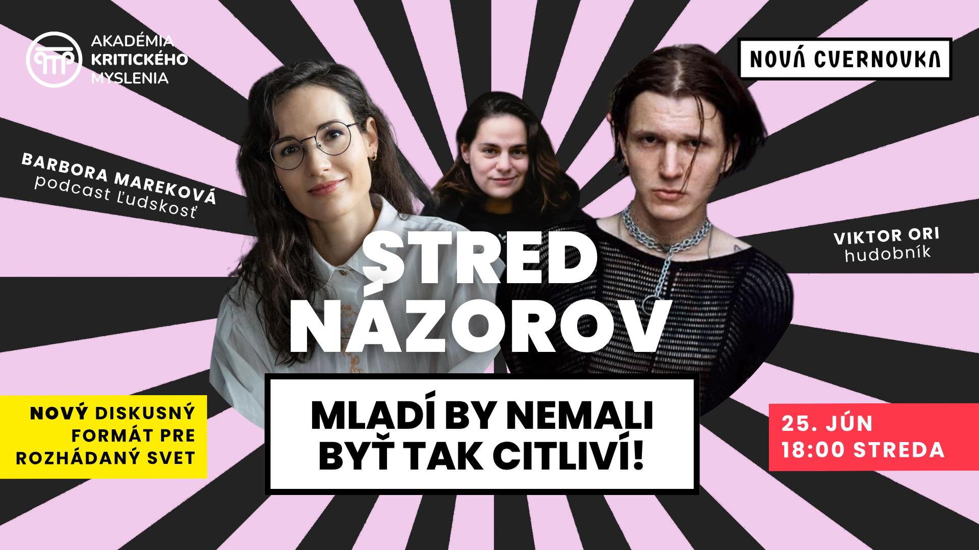 Mladí by nemali byť tak citliví