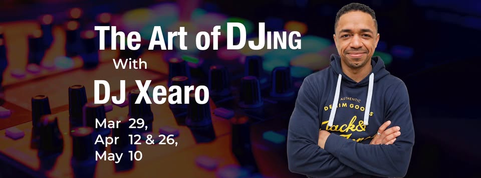 The Art of DJing: Hands-On Workshops with DJ Xearo