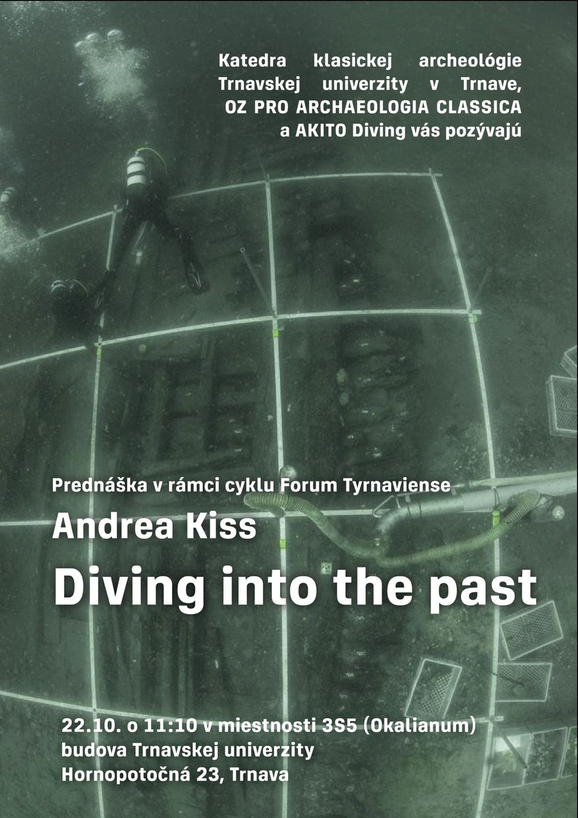 DIVING INTO THE PAST.  Andrea Kiss on underwater archaeology projects and research..
