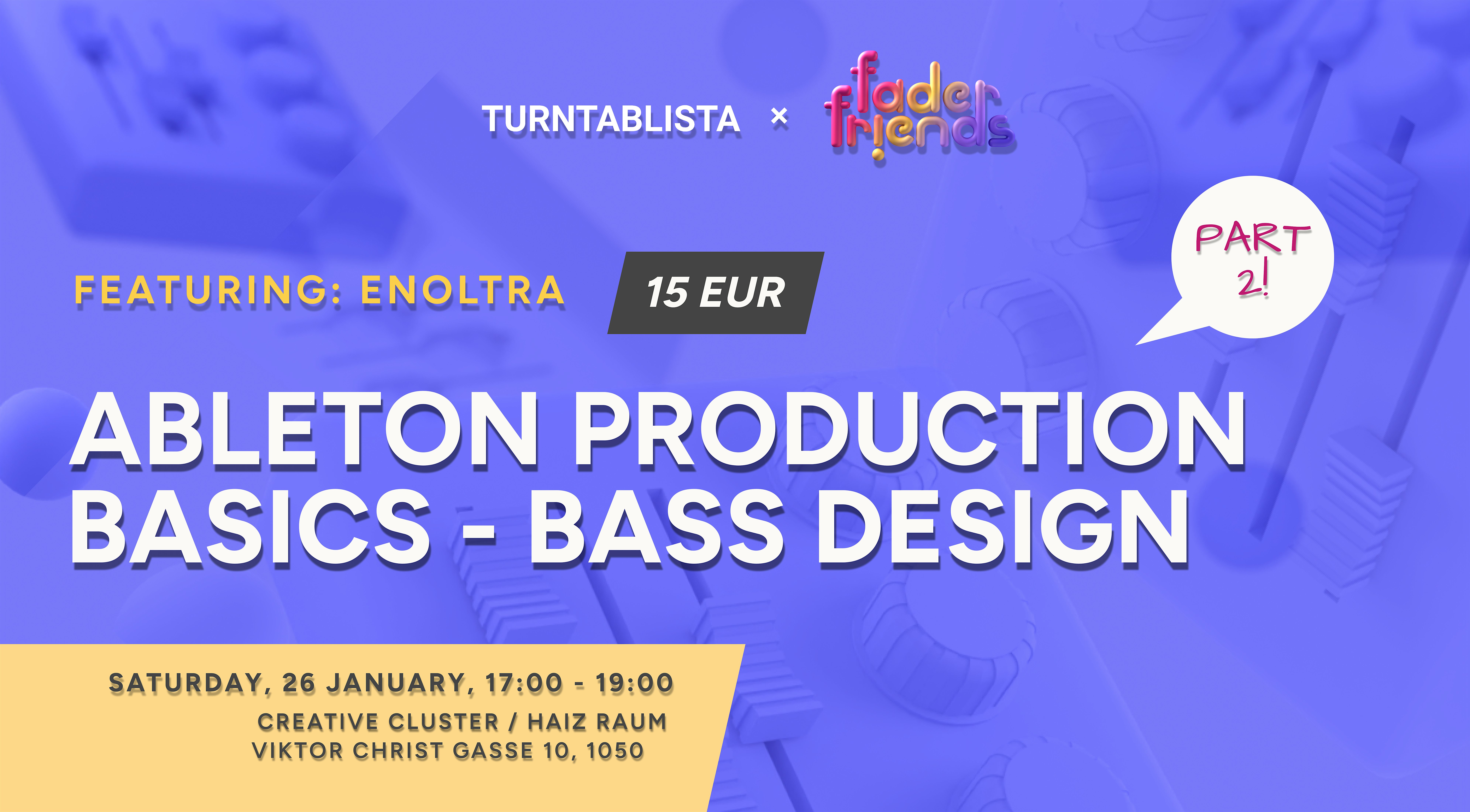 Ableton Production Basics - Bass Design w. Enoltra - Part 2