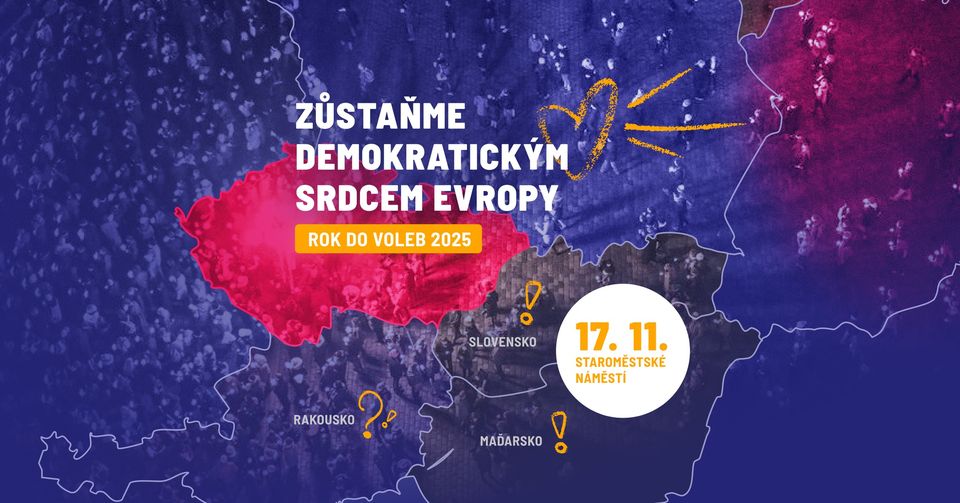 ROK DO VOLEB 2025: Zůstaňme demokratickým srdcem Evropy