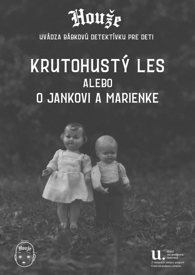 Divadlo Houže - KRUTOHUSTÝ LES alebo O Jankovi a Marienke