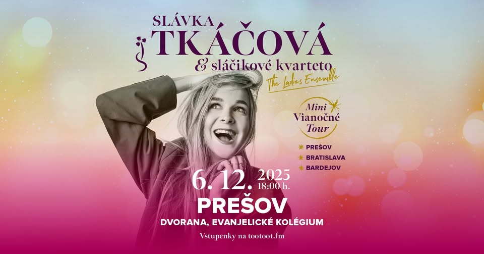 Prešov – MINI VIANOČNÉ TOUR & Slávka Tkáčová sláčikové kvarteto The Ladies Ensemble