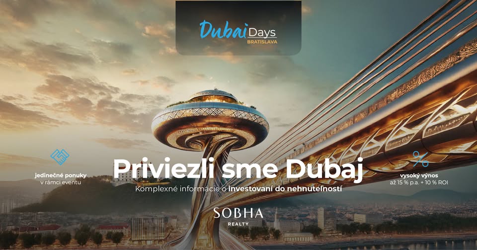 Dubai Days Bratislava Sobha realty 2025