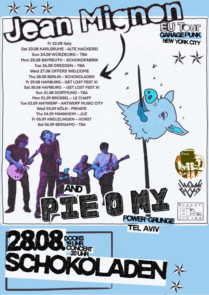 JEAN MIGNON (garage-punk, nyc) & PIE O MY (power-grunge, tlv)