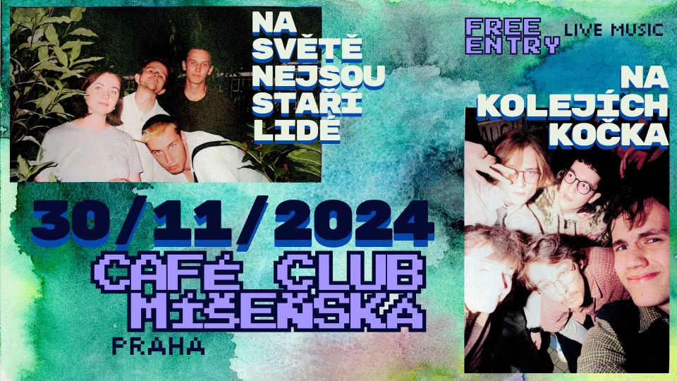 NA SVĚTĚ NEJSOU STAŘÍ LIDÉ + NA KOLEJÍCH KOČKA