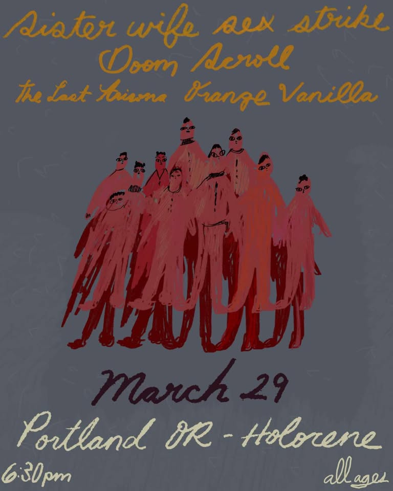 SISTER WIFE SEX STRIKE, DOOM SCROLL, THE LAST ARIZONA, ORANGE VANILLA – ALL AGES