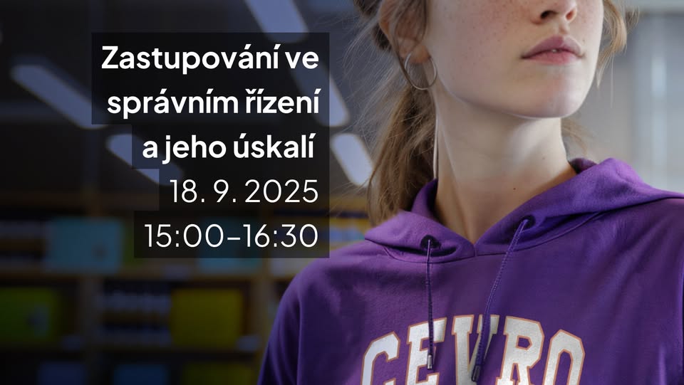Školení na CEVRO Univerzitě: Zastupování ve správním řízení a jeho úskalí