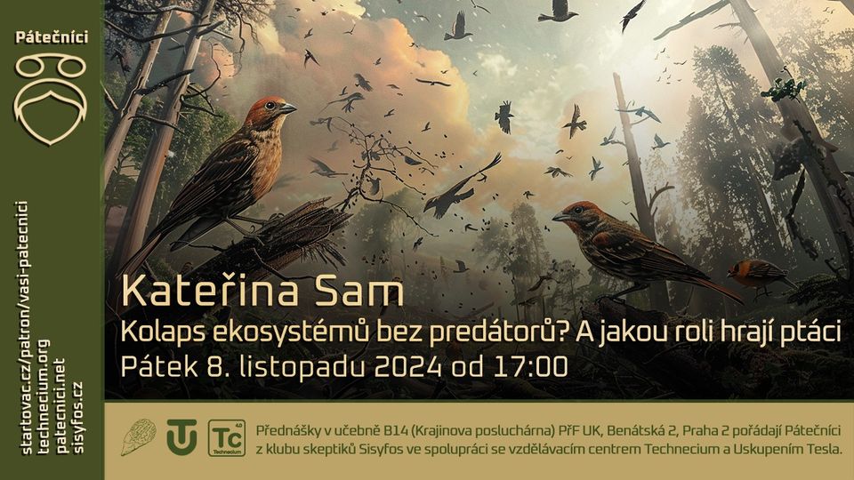 Kateřina Sam: Kolaps ekosystémů bez predátorů? A jakou roli hrají ptáci (Živě PřF UK, Praha)
