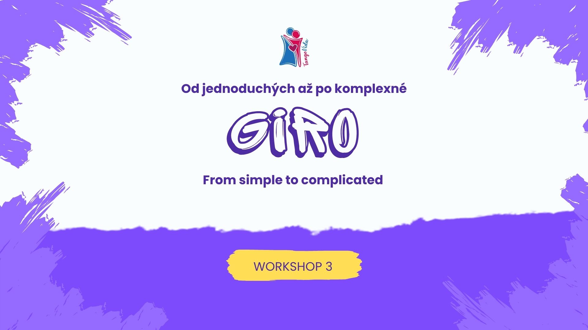 Workshop 3. Od jednoduchých až po komplexné… GIRO