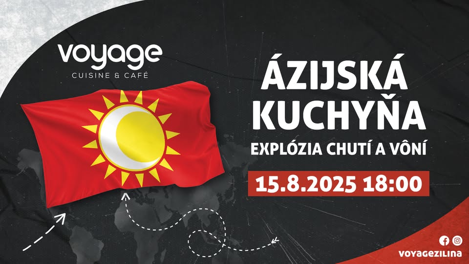 Exotická Ázia vo VOYAGE Žilina! 🍜🔥PIATOK 15-8-2025